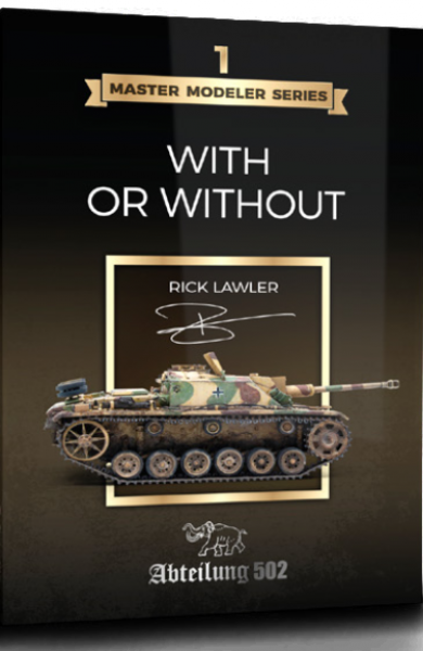 Master Modeler Series 1: With Or Without by Rick Lawler