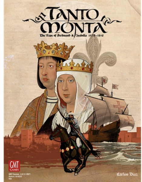 GMT Games: Tanto Monta - The Rise of Ferdinand and Isabella