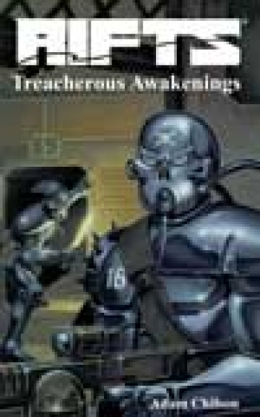 Rifts Novel Three: Treacherous Awakenings