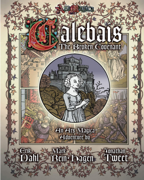 Calebais: The Broken Covenant (Ars Magica 5E)
